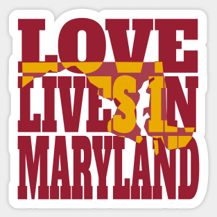 Love Lives in Maryland Sticker